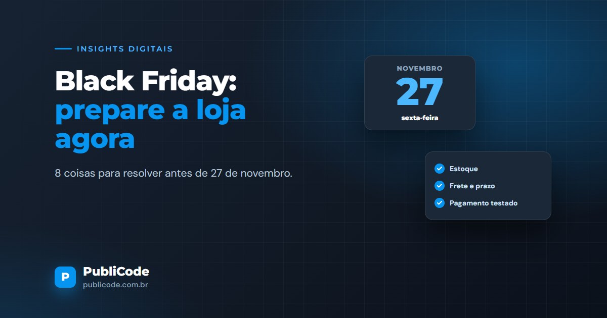 Black Friday na loja virtual: 8 coisas para preparar a partir de agora