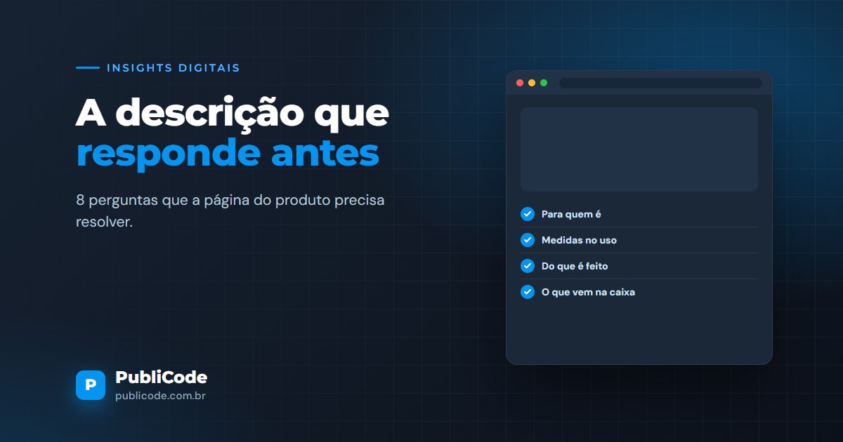 8 coisas que a descrição de produto precisa responder antes de o cliente perguntar