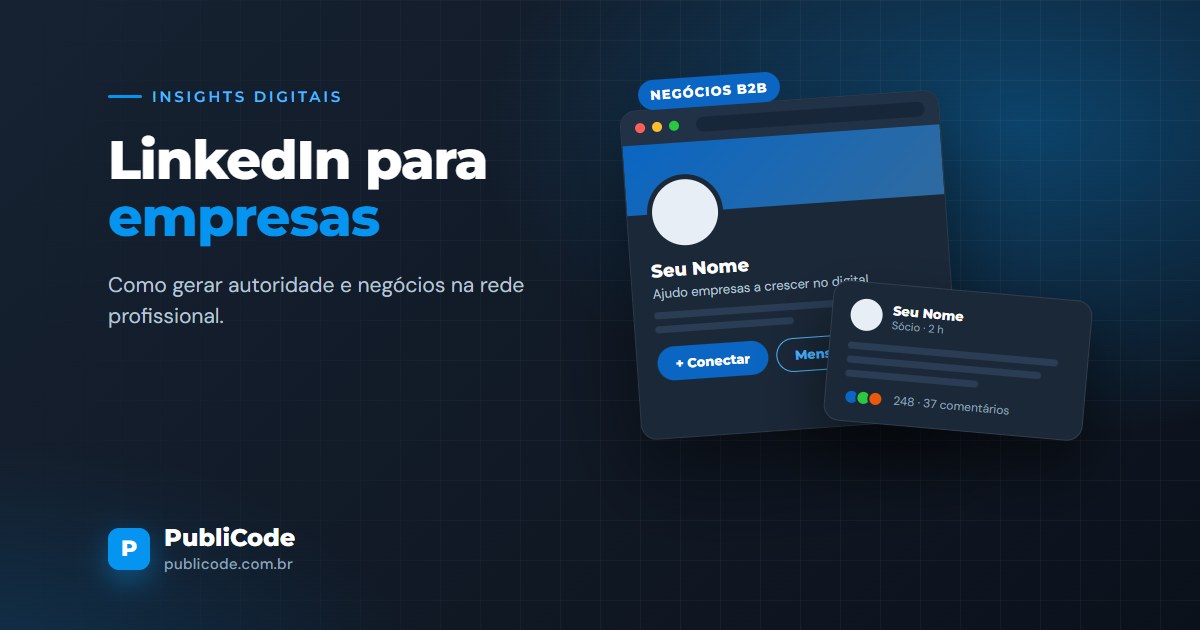 LinkedIn para empresas: como gerar negócios na rede profissional